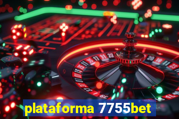 plataforma 7755bet